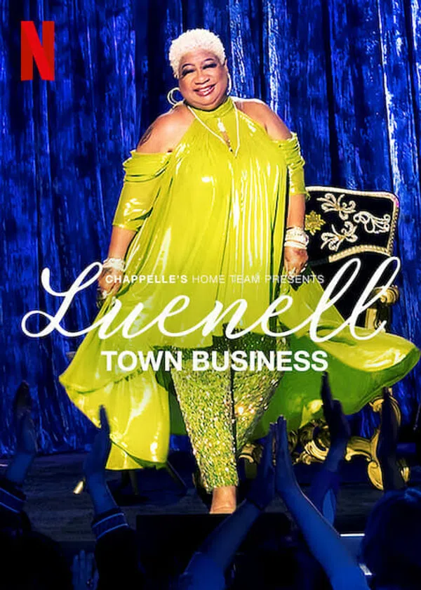 Poster phim Đội Nhà Của Chappelle – Luenell: Thị Trấn Chúng Tôi trên Motchill