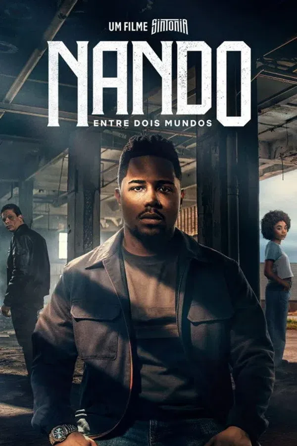 Poster phim Những Ngả Đường Ước Mơ Nando Giữa Hai Thế Giới / Nando Entre Dois Mundos: Um Filme Sintonia trên Motchill